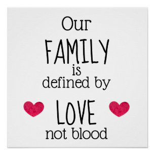 Poster Notre famille n'est définie par adoption de sang