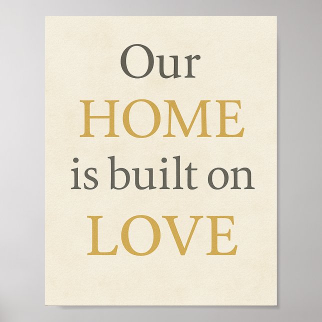 Poster Notre maison est bâtie sur l'amour - Inspirational (Devant)