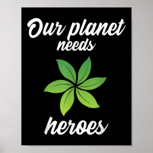 Poster Notre planète a besoin de héros Protection De l'en