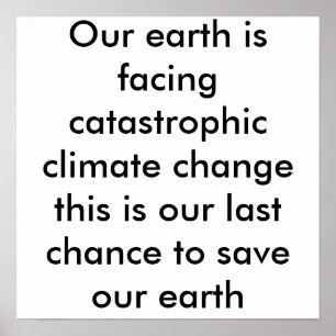 Poster Notre terre est confrontée à un changement climati