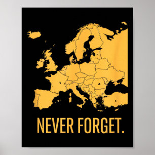 Poster N'oubliez pas la carte de l'Europe mémorial drôle 