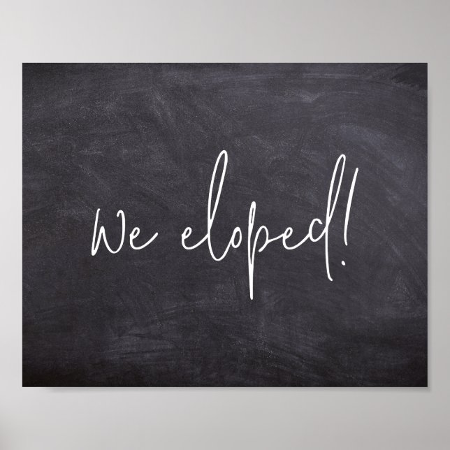 Poster Nous Avons Elopé Script Chalkboard Elopement Faire (Devant)
