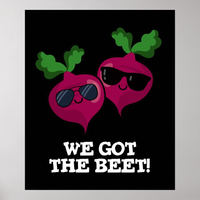 Poster Nous Avons La Beet Drôle Veggie Pun Dark BG (Devant)