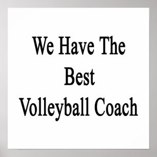Poster Nous Avons Le Meilleur Entraîneur De Volleyball