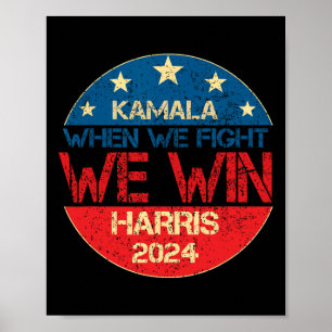 Poster Nous Combattons Nous Gagnons 2024 Kamala Harris Po
