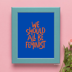 Poster Nous Devrions Tous Être Féministes Typographie Gra