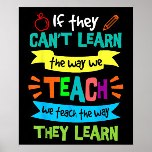 Poster Nous enseignons de la façon dont ils apprennent En
