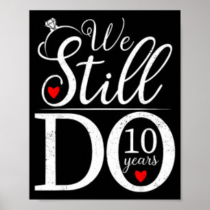 Poster Nous faisons toujours 10 ans Chemise de couple 10e