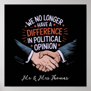 Poster Nous n'avons plus de différence d'opinion politiqu