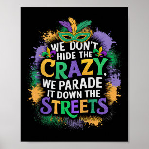 Poster Nous ne cachons pas la folie Nous la défilons dans