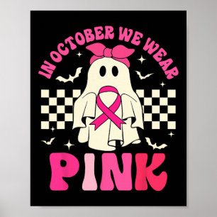 Poster Nous Portons Pink Halloween Ghost Cancer du sein D