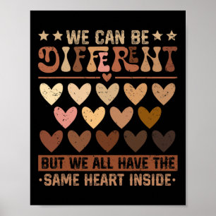Poster Nous pouvons être différents mais nous avons la mê