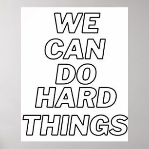 Poster Nous pouvons faire des choses difficiles, Art, Aff