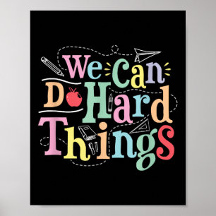Poster Nous pouvons faire des choses difficiles Motivatio