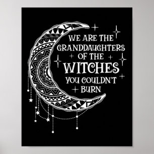 Poster Nous Sommes Les Petites-Filles Des Sorcières Que V