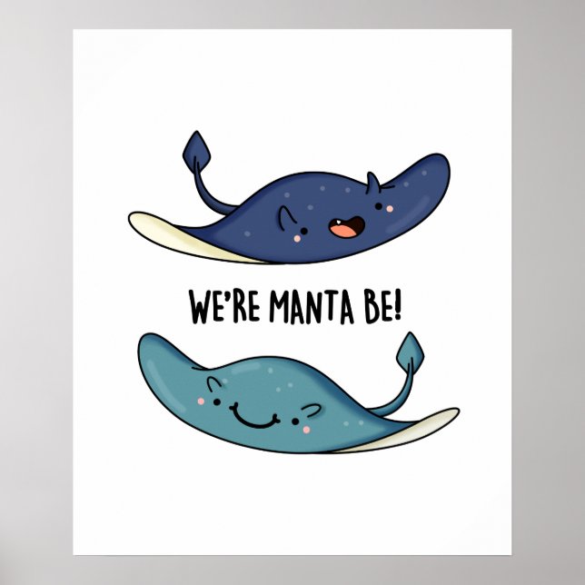 Poster Nous sommes Manta Be Funny Manta Ray Pun (Devant)