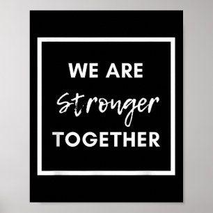 Poster Nous sommes plus forts ensemble_ Affirmation d'uni