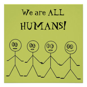 Poster Nous sommes TOUS HUMAINS Mignons Égalité Design