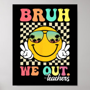 Poster Nous Sortons Heureux Dernier Jour De L'Enseignant 