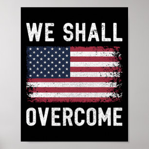 Poster Nous vaincrons le drapeau américain de protestatio