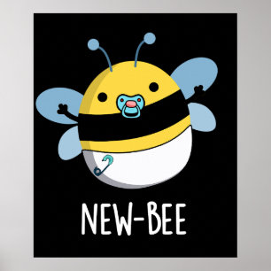 Poster Nouveau Bee Funny Insect Pun de bug Dark BG