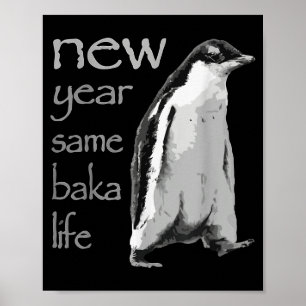 Poster Nouvelle année drôle Même Vie de Baka Pingouin Bla