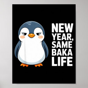Poster Nouvelle Année Même Vie de Baka Style de Manchot D