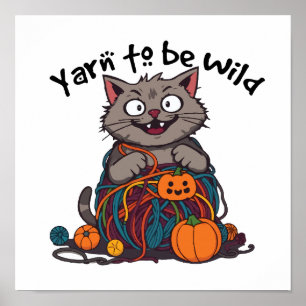 Poster Obsession du chat - Yarn to be Wild Pun