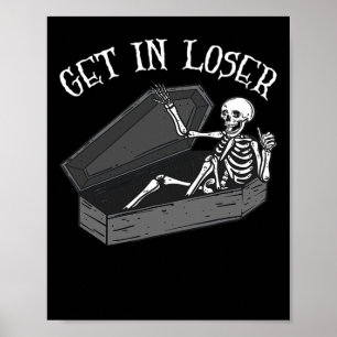 Poster Obtenez Dans Loser Skeleton Dans Coffin Halloween 