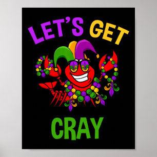 Poster Obtenons Cray Mardi Gras Funny Crawfish Boil Tee