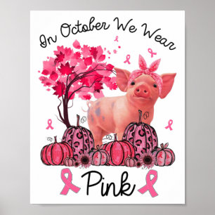 Poster Octobre Nous Portons Du Ruban Rose Cochon Cochon C