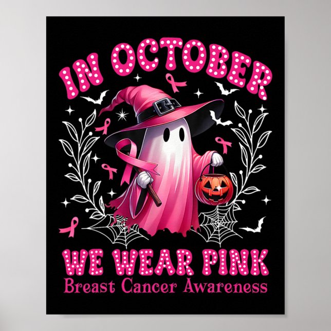 Poster Octobre Nous Portons Pink Ghost Witch Cancer du Se (Devant)
