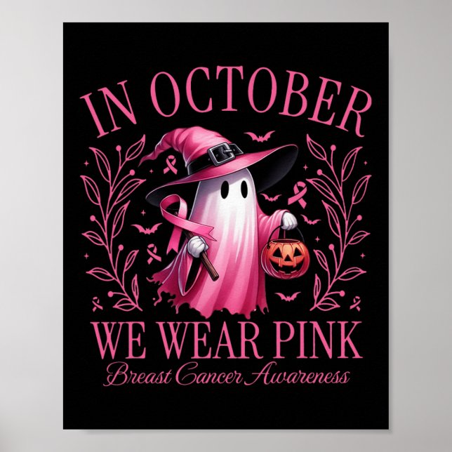 Poster Octobre Nous Portons Pink Ghost Witch Cancer du Se (Devant)