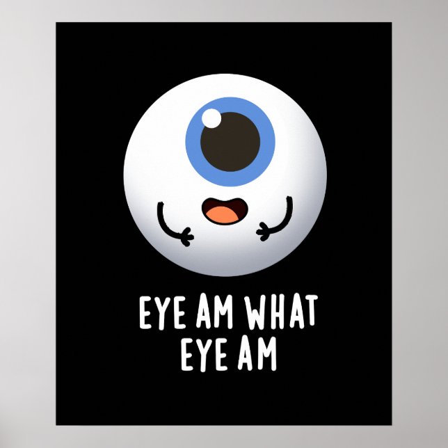 Poster Oeil Suis Ce Que L'Oeil Est Drôle Eyeball Pun Dark (Devant)