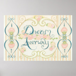 Poster Œuvre d'art murale « Rêve quand même »