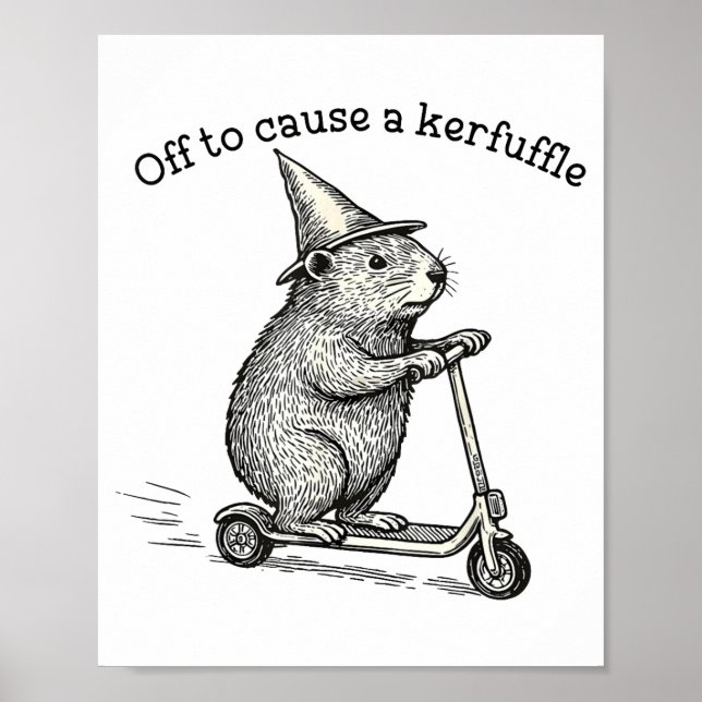 Poster Off To Cause A Kerfuffle Weirore Sayings Funny Mem (Devant)
