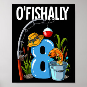 Poster O'fishally 8 Ans 8ème Anniversaire Pêche