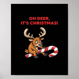 Poster Oh cerf c'est Noël stressé Renne Avec des friandis