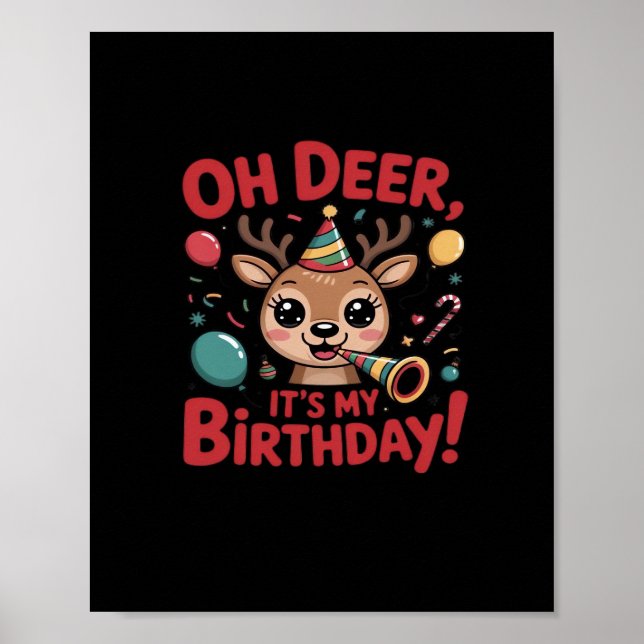 Poster Oh Deer Its My Birthday Cute Reindeer Festive Styl (Devant)