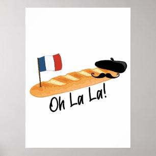 Poster Oh La La - Baguette française - Funny Francophile