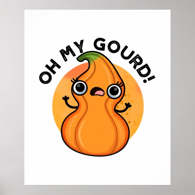 Poster Oh My Gourd Funny Veggie Pun (Devant)