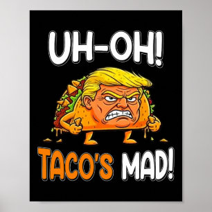 Poster Oh oh Taco's Mad ! - Orange face à l'drôle Trump T