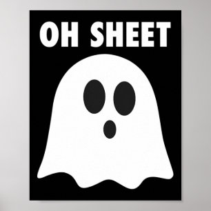 Poster Oh Sheet - Humoristique Halloween Ghost Pun Oh She