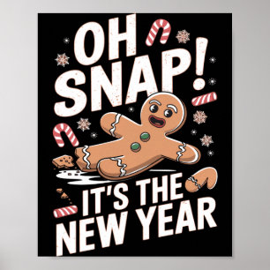 Poster Oh Snap C'est Le Nouvel An Bonhomme en Pain d'Épic