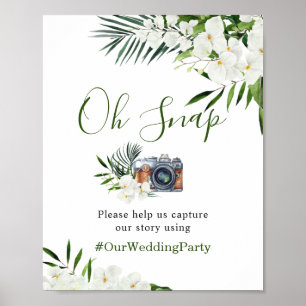 Poster Oh Snap Elegant White Orchid Boho Mariage Hashtag