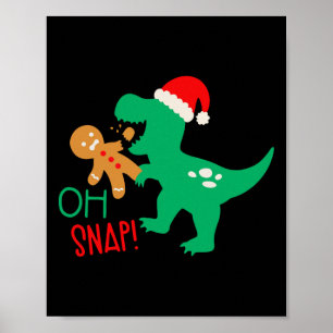 Poster Oh Snap Gingerbread Dinosaur Père Noël Noël drôle