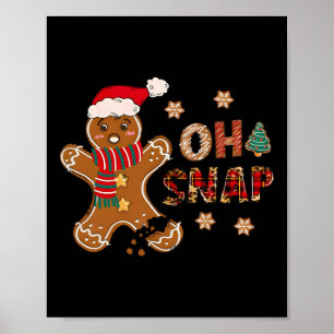 Poster Oh Snap Gingerbread Homme Joyeux Noël Noël Noël No