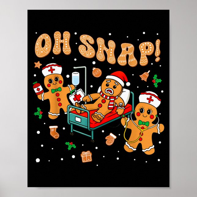 Poster Oh Snap Gingerbread Nurse Funny Nursing Christmas  (Devant)