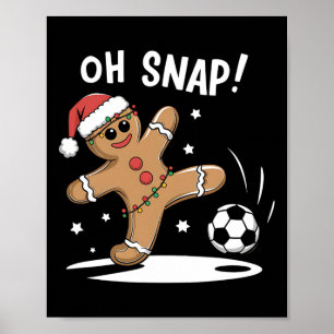 Poster Oh Snap Soccer Pain d'épice Noël Amusant 