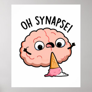 Poster Oh Synapse Funny Cerveau Pun